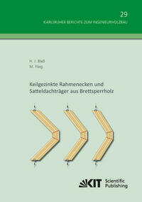 Keilgezinkte Rahmenecken und Satteldachträger aus Brettsperrholz
