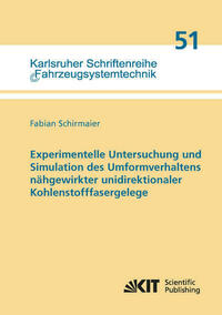Experimentelle Untersuchung und Simulation des Umformverhaltens nähgewirkter unidirektionaler Kohlenstofffasergelege