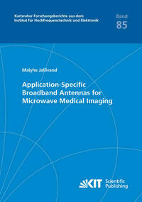 Application-Specific Broadband Antennas for Microwave Medical Imaging