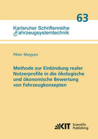 Methode zur Einbindung realer Nutzerprofile in die ökologische und ökonomische Bewertung von Fahrzeugkonzepten