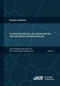 Charakterisierung und Modellierung von instabilen Metamaterialien
