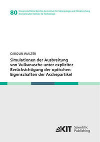 Simulationen der Ausbreitung von Vulkanasche unter expliziter Berücksichtigung der optischen Eigenschaften der Aschepartikel