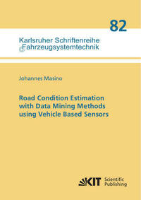 Road Condition Estimation with Data Mining Methods using Vehicle Based Sensors