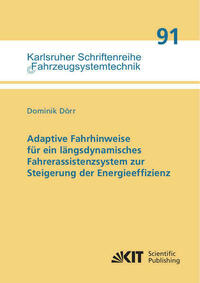 Adaptive Fahrhinweise für ein längsdynamisches Fahrerassistenzsystem zur Steigerung der Energieeffizienz