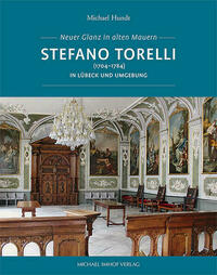 Stefano Torelli (1704–1784) in Lübeck und Umgebung
