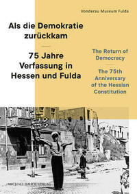 Als die Demokratie zurückkam /The Return of Democracy