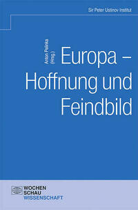 Europa – Hoffnung und Feindbild