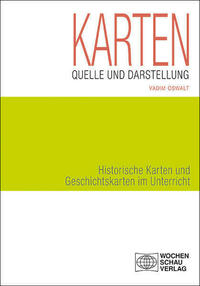 Karten als Quelle und Darstellung