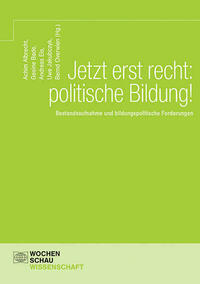 Jetzt erst recht: politische Bildung!