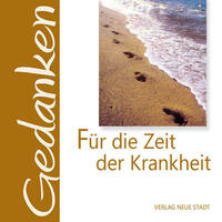 … für die Zeit der Krankheit