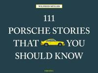 111 Porsche Stories that you should know