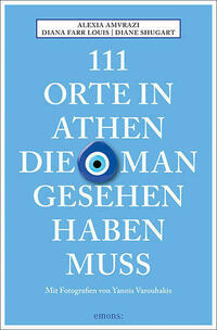 111 Orte in Athen, die man gesehen haben muss