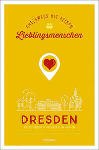 Dresden. Unterwegs mit deinen Lieblingsmenschen