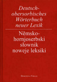 Deutsch-obersorbisches Wörterbuch neuer Lexik