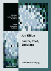 Jan Kilian (1811–1884) - Pastor, Poet, Emigrant