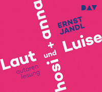 Laut und Luise / hosi + anna