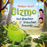 Gizmo – Auch Drachen brauchen Freunde