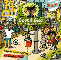 Löre & Luc – Unser lautes Leben (2). Folge 3: Ich komme in die Kita / Folge 4: Ich werde geimpft