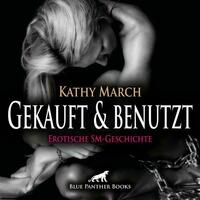 Gekauft & benutzt! Erotik Audio SM-Story | Erotisches SM-Hörbuch Audio-CD