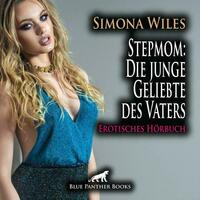 Stepmom: Die junge Geliebte des Vaters | Erotik Audio Story | Erotisches Hörbuch Audio-CD