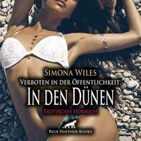 Verboten in der Öffentlichkeit: In den Dünen | Erotik Audio Story | Erotisches Hörbuch Audio-CD
