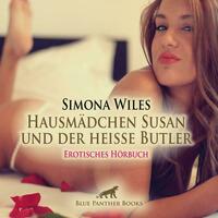 Hausmädchen Susan und der heiße Butler | Erotik Audio Story | Erotisches Hörbuch Audio-CD