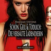 Schön, Geil und Tödlich: Die versaute Ladendiebin | Erotik Audio Story | Erotisches Hörbuch Audio-CD