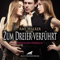 Zum Dreier verführt | Erotik Audio Story | Erotisches Hörbuch Audio-CD