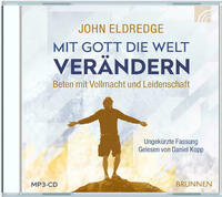Mit Gott die Welt verändern