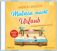 Malessa macht Urlaub