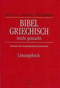 Bibel-Griechisch leichtgemacht