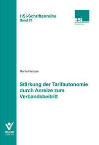 Stärkung der Tarifautonomie durch Anreize zum Verbandsbeitritt