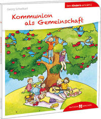 Kommunion als Gemeinschaft den Kindern erklärt