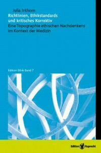Richtlinien, Ethikstandards und kritisches Korrektiv