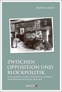 Zwischen Opposition und Blockpolitik