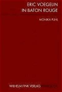 Eric Voegelin in Baton Rouge