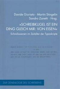 "Schreibkugel ist ein Ding gleich mir: von Eisen"
