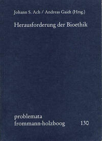 Herausforderung der Bioethik