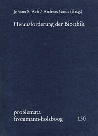 Herausforderung der Bioethik