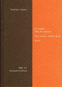 De legibus ac Deo legislatore. Liber tertius. Über die Gesetze und Gott den Gesetzgeber. Drittes Buch. Teil II