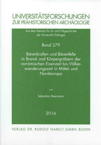 Bärenkrallen und Bärenfelle in Brand- und Körpergräbern der vorrömischen Eisenzeit bis Völkerwanderungszeit in Mittel- und Nordeuropa