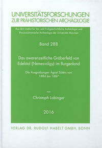 Das awarenzeitliche Gräberfeld von Edelstal (Nemesvölgy) im Burgenland