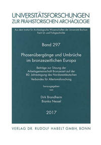 Phasenübergänge und Umbrüche im bronzezeitlichen Europa