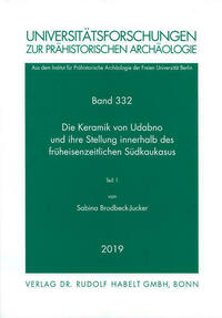 Die Keramik von Udabno und ihre Stellung innerhalb des früheisenzeitlichen Südkaukasus