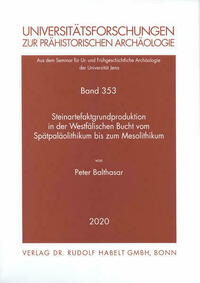 Steinartefaktgrundproduktion in der Westfälischen Bucht vom Spätpaläolithikum bis zum Mesolithikum