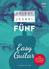 Feiert Jesus! 5 - Easy Guitar