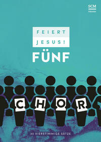 Feiert Jesus! 5 - Chor