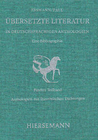 Übersetzte Literatur in deutschsprachigen Anthologien. Eine Bibliographie.