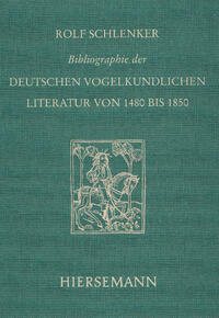 Bibliographie der deutschen vogelkundlichen Literatur von 1480 bis 1850