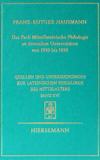 Das Fach Mittellateinische Philologie an deutschen Universitäten von 1930 bis 1950